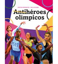 Antihéroes olímpicos Infantil 9788467941517 BROQUETAS, CRISTINA,BLUMEN, PAULA