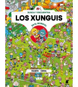 Los xunguis en el mundial (Colección Los Xunguis) Librería 9788416712915 Cera,Ramis