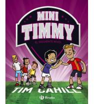 Mini Timmy - El siguiente nivel Infantil 9788469662977 Tim Cahill