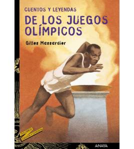 Cuentos y leyendas de los Juegos Olímpicos Infantil 9788466727082 Gilles Massardier