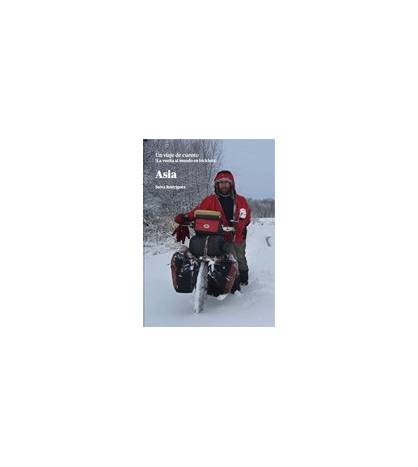 Asia. Un viaje de cuento. La vuelta al mundo en bicicleta|Salva Rodríguez|Guías / Viajes|9788483674451|LDR Sport - Libros de Ruta