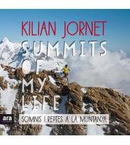 Summits of my life. Somnis i reptes a la muntanya Montaña 9788416915385 Jornet i Burgada, Kilian
