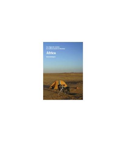 Africa. Un viaje de cuento. La vuelta al mundo en bicicleta|Salva Rodríguez|Ciclismo|9788461577477|LDR Sport - Libros de Ruta