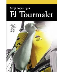 El Tourmalet Tour de Francia 978-84-949278-5-0 Sergi López-Egea