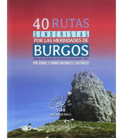 40 Rutas senderistas por las merindades de Burgos Montaña 9788482166292 Moreno Morales Pablo