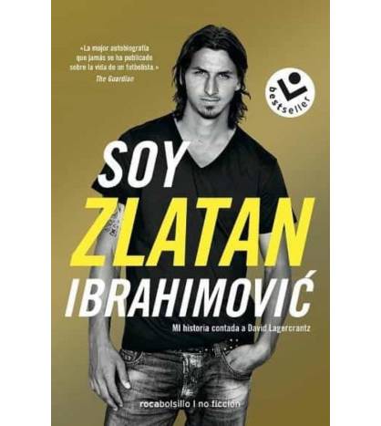 Soy Zlatan Ibrahimovic|Zlatan Ibrahimovic y David Lagercrantz|Fútbol|9788417821272|LDR Sport - Libros de Ruta