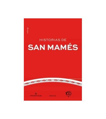 Historias de San Mamés|Varios autores|Fútbol|9788498434682|LDR Sport - Libros de Ruta
