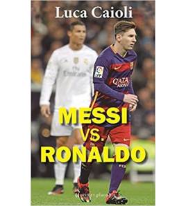 Messi vs. Ronaldo Librería 9788416541270 Caioli, Luca