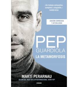 Pep Guardiola. La metamorfosis. Edición 10º aniv. Inicio 978-84-122885-4-4 Martí Perarnau