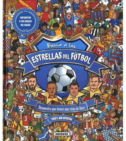 Busca a las estrellas del fútbol Infantil 978-84-677-7211-1 Ediciones, Susaeta