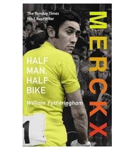 Merckx: Half Man, Half Bike Inglés 9780224074513 William Fotheringham