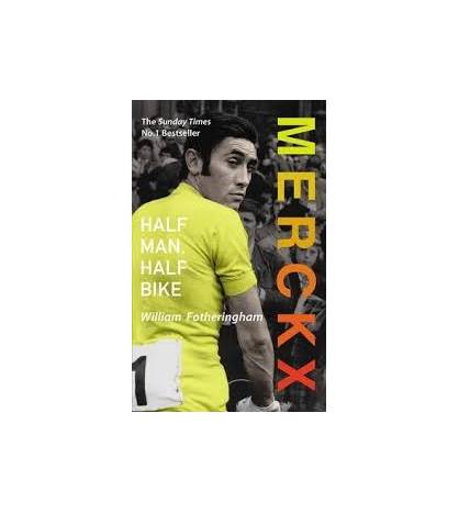 Merckx: Half Man, Half Bike Inglés 9780224074513 William Fotheringham