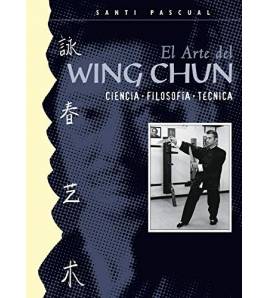 El arte del Wing Chun|Pascual Martín, Santiago|Artes marciales|9788420304120|LDR Sport - Libros de Ruta
