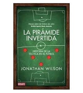 La pirámide invertida||Fútbol|9789873752001|LDR Sport - Libros de Ruta