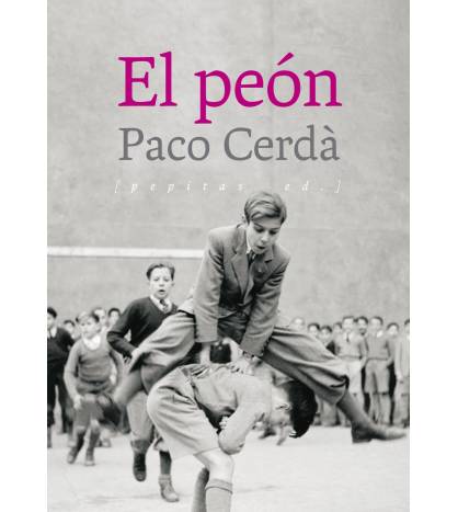 El peón Librería 978-84-17386-50-4 Cerdà Arroyo, Paco