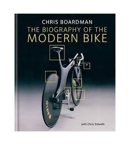 The Biography of the Modern Bike: The Ultimate History of Bike Design|Chris Boardman y Chris Sidwells||9781844037834|LDR Sport - Libros de Ruta