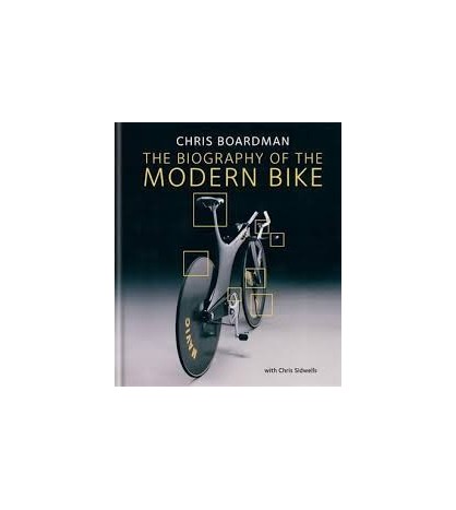 The Biography of the Modern Bike: The Ultimate History of Bike Design | Chris Boardman y Chris Sidwells |  | 9781844037834 | LDR Sport - Libros de Ruta