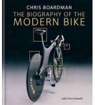 The Biography of the Modern Bike: The Ultimate History of Bike Design | Chris Boardman y Chris Sidwells |  | 9781844037834 | LDR Sport - Libros de Ruta