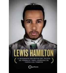 Lewis Hamilton. La biografía definitiva del piloto de Fórmula 1 más laureado de todos los tiempos Inicio 978-84-08-25294-8
