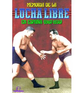 Memoria de la lucha libre en España (1907-1936)||Más deportes||LDR Sport - Libros de Ruta