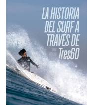 La historia del surf a través de Tres60 por Javier Amézaga Librería 978-84-09-34090-3