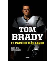 Tom Brady. El partido más largo||Más deportes|9788412414707|LDR Sport - Libros de Ruta
