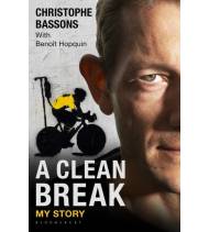A Clean Break: My Story Inglés 9781472910387 Christophe Bassons & Benoît Hopquin (translator Peter Cossins)