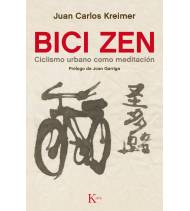 Bici Zen. Ciclismo urbano como meditación|Juan Carlos Kreimer|Ciclismo|9788499884837|LDR Sport - Libros de Ruta