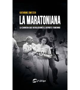 La maratoniana (ebook) Biografía/narrativa 9788412277630 Kathrine Switzer