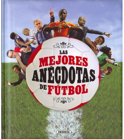 Las mejores anécdotas de fútbol |  | Fútbol | 9788467759273 | LDR Sport - Libros de Ruta
