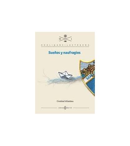 Sueños y naufragios||Hooligans ilustrados|9788419119025|LDR Sport - Libros de Ruta