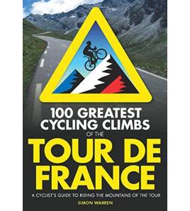 100 greatest cycling climbs of the Tour de France Librería 978-0-7112-3482-6