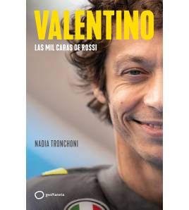 Valentino: Las mil caras de Rossi Más deportes 978-84-08-25715-8