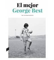 El mejor. George Best. Mi autobiografía Librería 978-84-18282-76-8