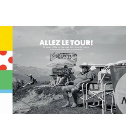 Allez le Tour - V2 (actualización 2019)|Nicola Mesken|Fotografía|9788469723746|LDR Sport - Libros de Ruta