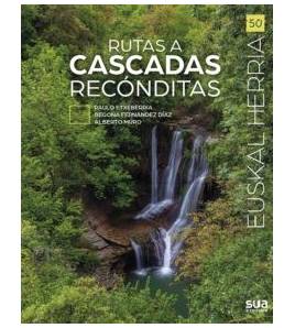 Rutas a cascadas recónditas|Alberto Muro|Montaña|9788482168043|LDR Sport - Libros de Ruta