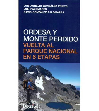 Ordesa y Monte Perdido. Vuelta al Parque Nacional en 6 etapas||Guías senderismo|9788498293609|LDR Sport - Libros de Ruta