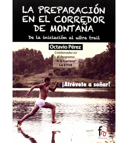 La preparación en el corredor de montaña Montaña 9788490519486 Octavio Pérez