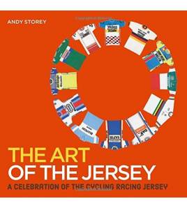 The Art of the Jersey: A celebration of the cycling racing jersey Inglés 978-1784721664 Andy Storey
