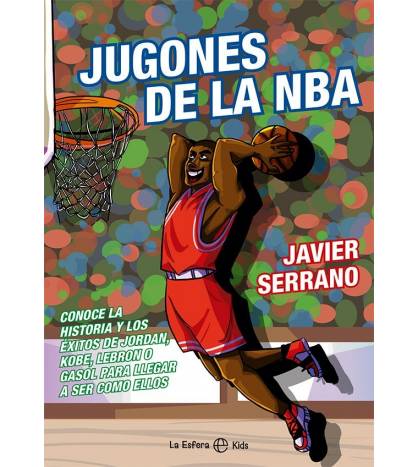 Jugones de la NBA Librería 978-84-1384-312-4 Javier Serrano