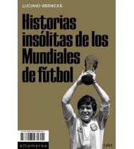 Historias insólitas de los Mundiales de fútbol Librería 978-84-18481-60-4