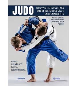 Nuevas perspectivas sobre Metodología y Entrenamiento en Judo Artes marciales 978-84-9993-876-9