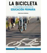 LA BICICLETA Y SU DESARROLLO PRÁCTICO EN EDUCACIÓN PRIMARIA||Ciclismo|9788499933207|LDR Sport - Libros de Ruta