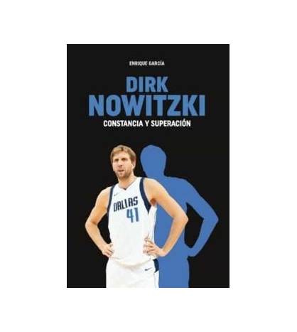 DIRK NOWITZKI|Enrique García|Baloncesto|9788415448648|LDR Sport - Libros de Ruta