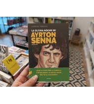 La última noche de Ayrton Senna|Terruzzi, Giorgio|Más deportes|9788494786952|LDR Sport - Libros de Ruta
