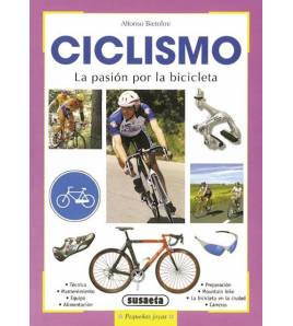 Ciclismo. La pasión por la bicicleta|Alfonso Bietolini|Ciclismo|9788430553631|LDR Sport - Libros de Ruta