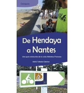 De Hendaya a Nantes. Una guía cicloturista de la costa Atlántica Francesa. Guías / Viajes 978-84-8321-446-6 Adrià Tallada Ceb...