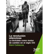 La revolución silenciosa. La bicicleta como motor de cambio en el siglo XXI||Librería|9788491163473|LDR Sport - Libros de Ruta