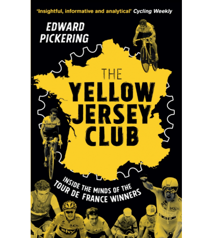 The Yellow Jersey Club|Edward Pickering|Ciclismo|9780552171052|LDR Sport - Libros de Ruta