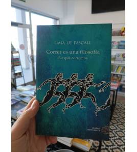 Correr es una filosofía|De Pascale, Gaia|Atletismo/Running|9788416261376|LDR Sport - Libros de Ruta